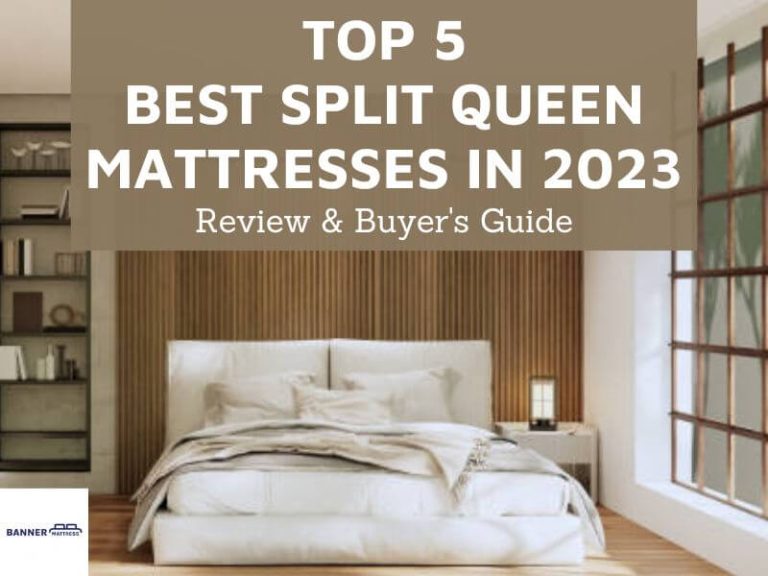 (Top 5) Best Split Queen Mattresses in 2023: Review & Buyer's Guide