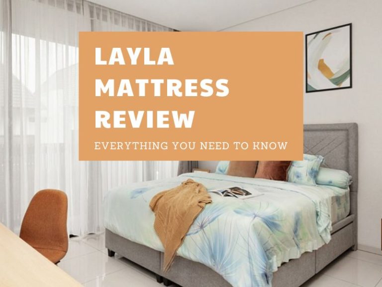 Layla Mattress Review: Everything You Need To Know