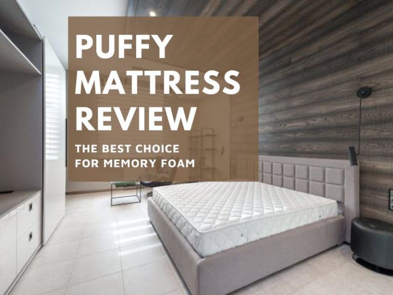 Puffy Mattress Review: The Best Choice For Memory Foam