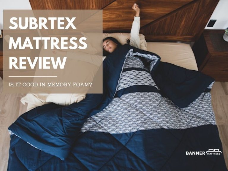 Subrtex Mattress Review: Is It Good In Memory Foam?