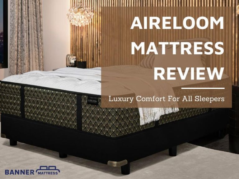 Aireloom Mattress Review: Luxury Comfort For All Sleepers