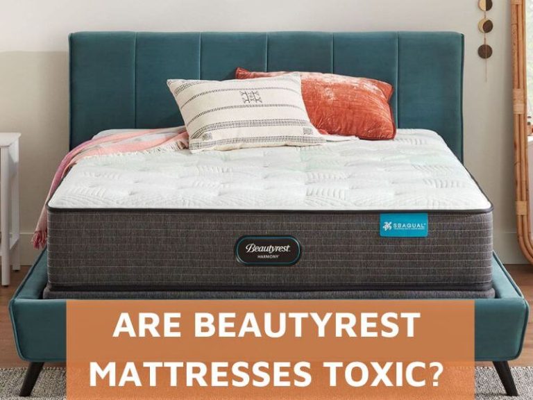 Are Beautyrest Mattresses Toxic? 4 Tips To Know That