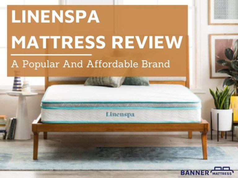 Linenspa Mattress Review: A Popular And Affordable Brand
