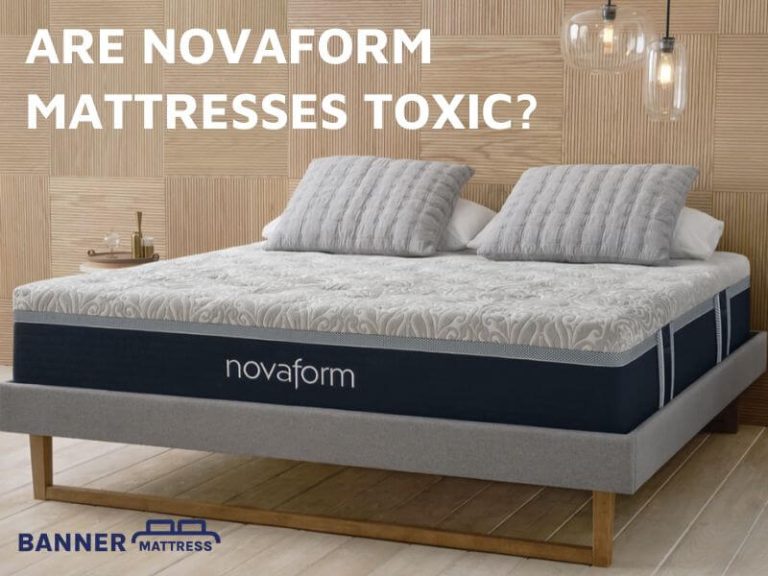 Are Novaform Mattresses Toxic? (Safety Certified Answer)