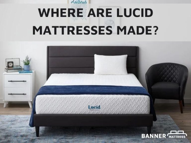 Where Are Lucid Mattresses Made? (The Answer Surprise You)