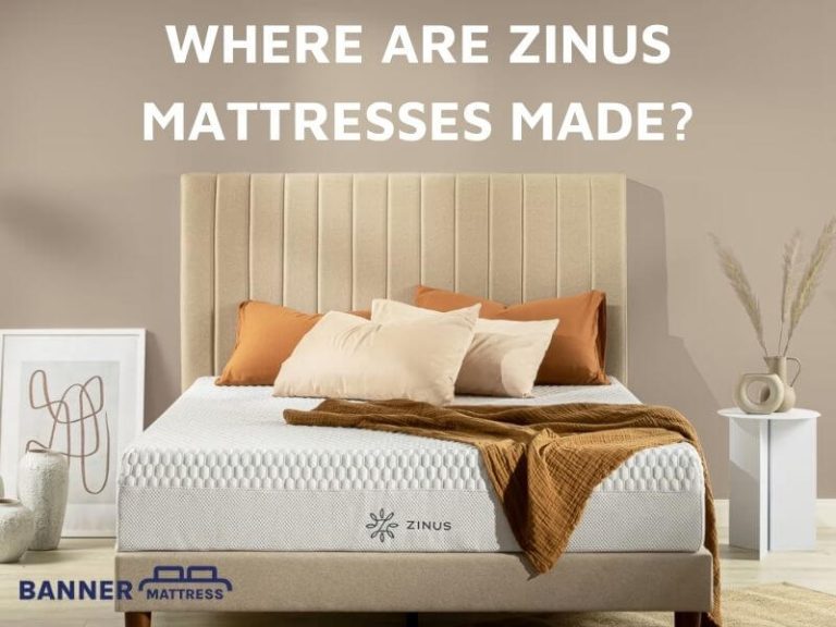Where Are Zinus Mattresses Made? (Latest Experts Answer)