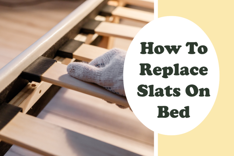 How To Replace Slats On Bed