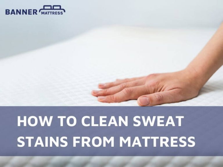 How To Clean Sweat Stains From Mattress: 4 Steps
