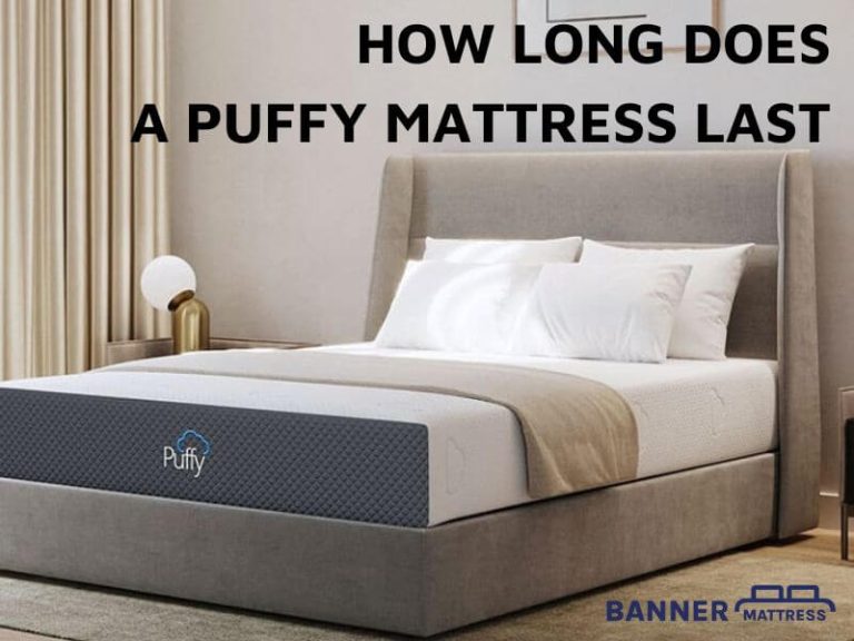 How Long Does A Puffy Mattress Last? (Time To Replace)